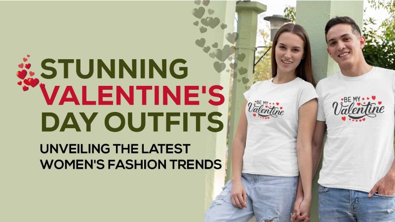 Stunning Valentine's Day Outfits: Unveiling the Latest Women's Fashion Trends