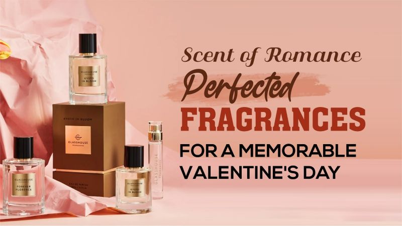 Scent of Romance: Perfected Fragrances for a Memorable Valentine's Day