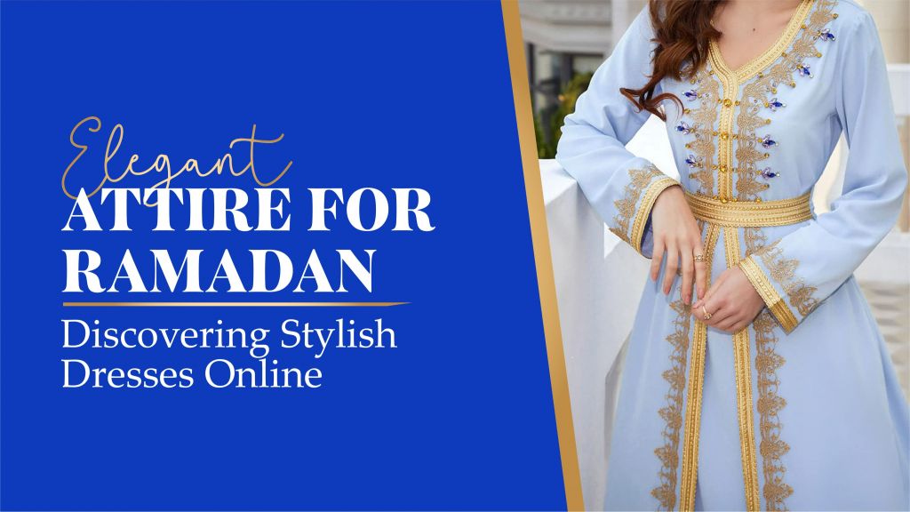 Elegant Attire for Ramadan