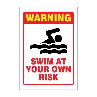 Swim at Your Own Risk Sign Board
