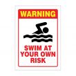 Swim at Your Own Risk Sign Board